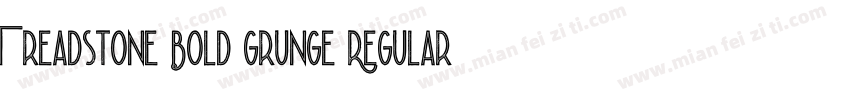 Treadstone Bold Grunge Regular字体转换
